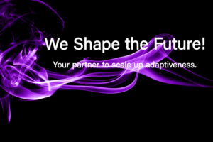 We shape the future!